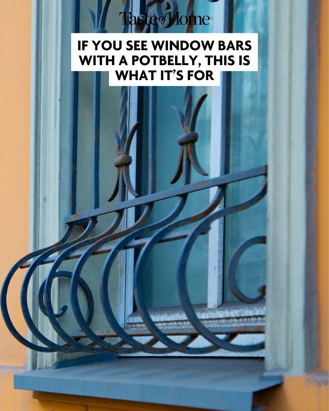 If You See Window Bars with a Potbelly, This Is What It’s For